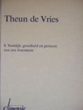 S. Vestdijk: Grootheid en grenzen van een fenomeen (Dutch Edition)