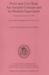 Polis and city-state : an ancient concept and its modern equivalent : symposium, January 9, 1998