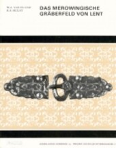 Das merowingische Graberfeld von Lent (Projekt oostelijk rivierengebied) (German Edition)