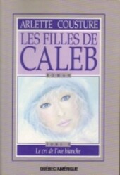 Cri De L Oie Blanche (Filles De Caleb Tome II)