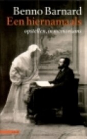 Een hiernamaals: Opstellen, in memoriams (Dutch Edition)