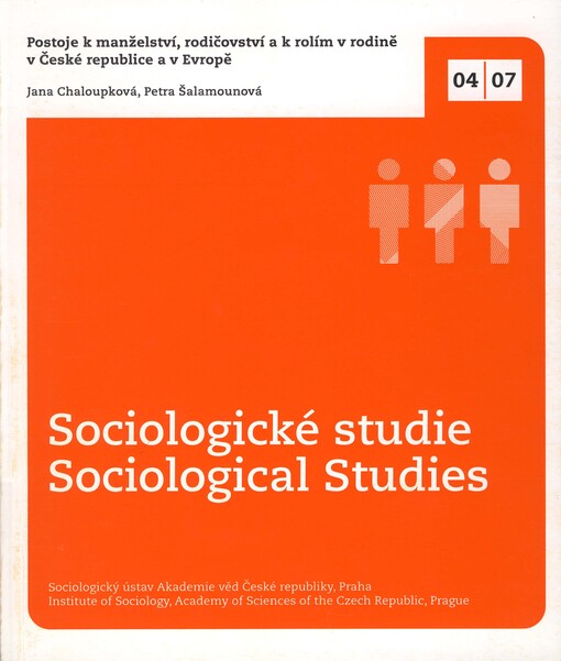 Postoje k manželství, rodičovství a k rolím v rodině v České republice a v Evropě
