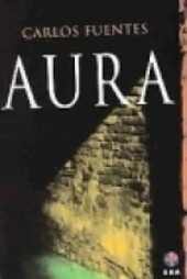 Aura (Fiction, poetry & drama) (Spanish Edition)