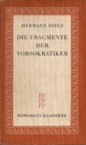 Die Fragmente der Vorsokratiker