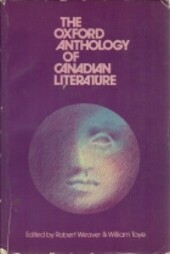 The Oxford anthology of Canadian literature