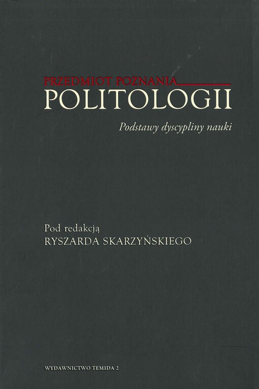 Przedmiot poznania politologii :podstawy dyscypliny nauki