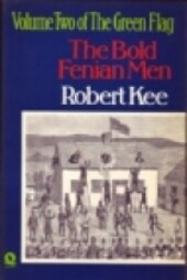 The green flag. Vol. 2, Bold Fenian men
