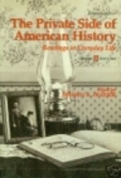 The private side of American history : readings in everyday life. II, Since 1865