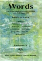 Words: Proceedings of an International Symposium, Lund, Sweden, 25-26 August 1995 (Konferenser , No 36)