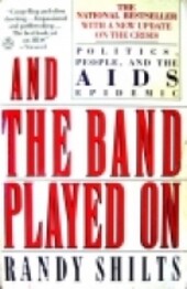Politics, People and the AIDS Epidemic and the Band Played on