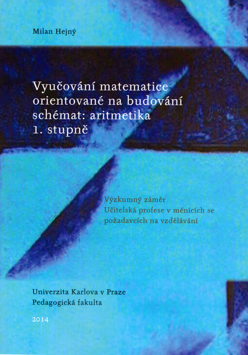 Vyučování matematice orientované na budování schémat: aritmetika 1. stupně