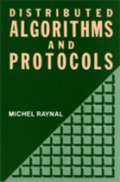 Distributed Algorithms and Protocols (Wiley Series in Computing)
