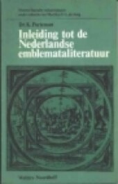 Inleiding tot de Nederlandse emblemataliteratuur (Nieuwe literaire verkenningen) (Dutch Edition)