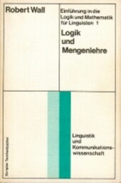 Einfuhrung in die Logik und Mathematik fur Linguisten (Scriptor-Taschenbucher ; S 12 : Linguistik und Kommunikationswissenschaft) (German Edition)