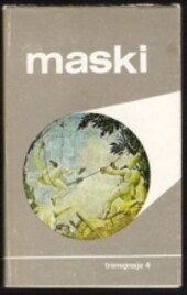 Maski: Wybor, opracowanie i redakcja Maria Janion i Stanislaw Rosiek (Transgresje) (Polish Edition)