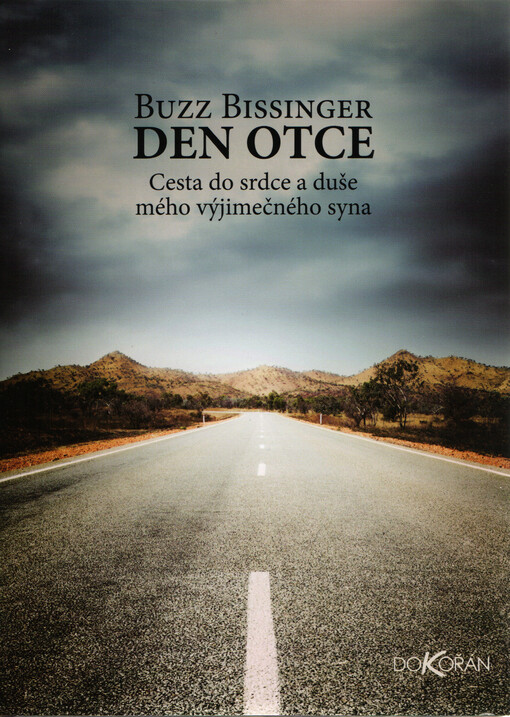 Den otce :cesta do srdce a duše mého výjimečného syna