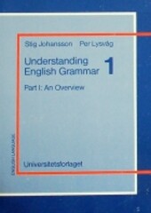 Understanding English grammar.Pt. I,An overview