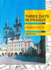 Three days in Prague : a guide to the city