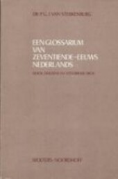 Een glossarium van zeventiende-eeuws Nederlands (Dutch Edition)