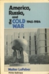 America, Russia, and the Cold War, 1945-1984 (America in Crisis)