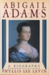 Abigail Adams: A Biography