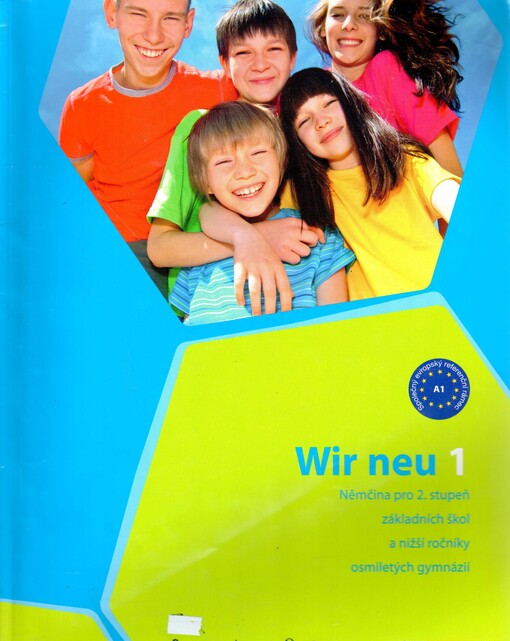 Wir neu 1 :němčina pro 2. stupeň základních škol a nižší ročníky osmiletých gymnázií