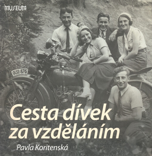 Cesta dívek za vzděláním; Dívčí školství v Hradci Králové a okolí od konce 60. let 19. století do 1. poloviny 20. století