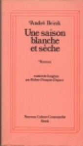 Une saison blanche et sèche : roman /