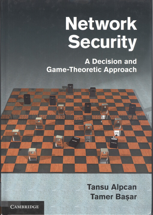 Network security :a decision and game-theoretic approach