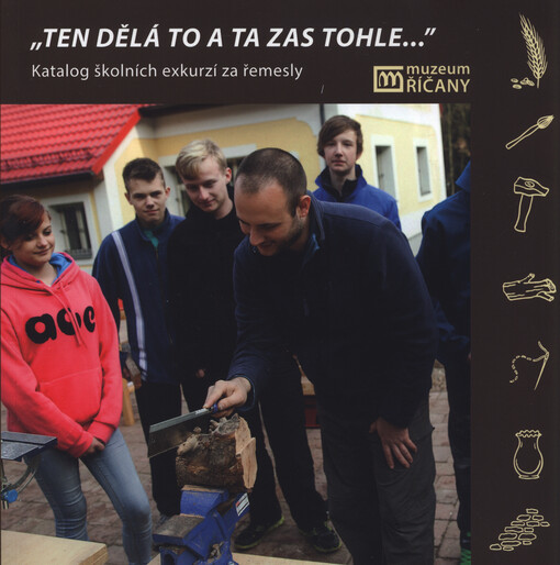 Ten dělá to a ten zas tohle
