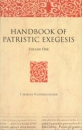 Handbook of Patristic Exegesis: The Bible in Ancient Christianity (The Bible in Ancient Christianity, V. 1-2)