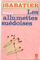 Les Allumettes Suedoises.