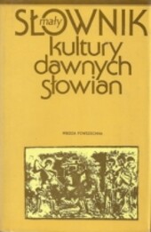 Maly slownik kultury dawnych Slowian (Polish Edition)