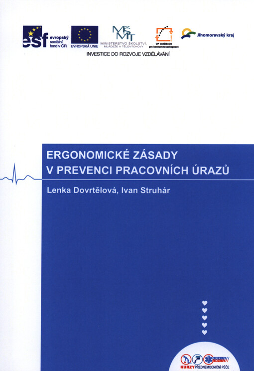 Ergonomické zásady v prevenci pracovních úrazů :textová opora ke kurzu