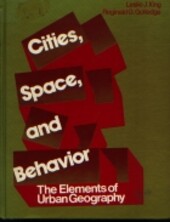 Cities, Space and Behavior: The Elements of Urban Geography