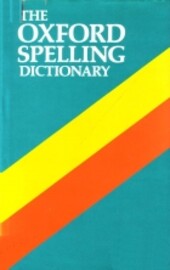 The Oxford spelling dictionary