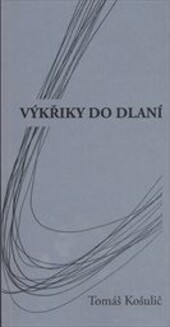 Výkřiky do dlaní