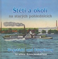 Štětí a okolí na starých pohlednicích