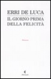 Il giorno prima della felicità