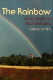 The rainbow from myth to mathematics