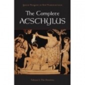 The complete Aeschylus. Volume I, The Oresteia