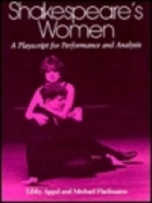 Shakespeare's women :a playscript for performance and analysis
