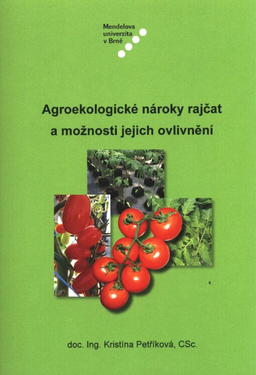 Agroekologické nároky rajčat a možnosti jejich ovlivnění