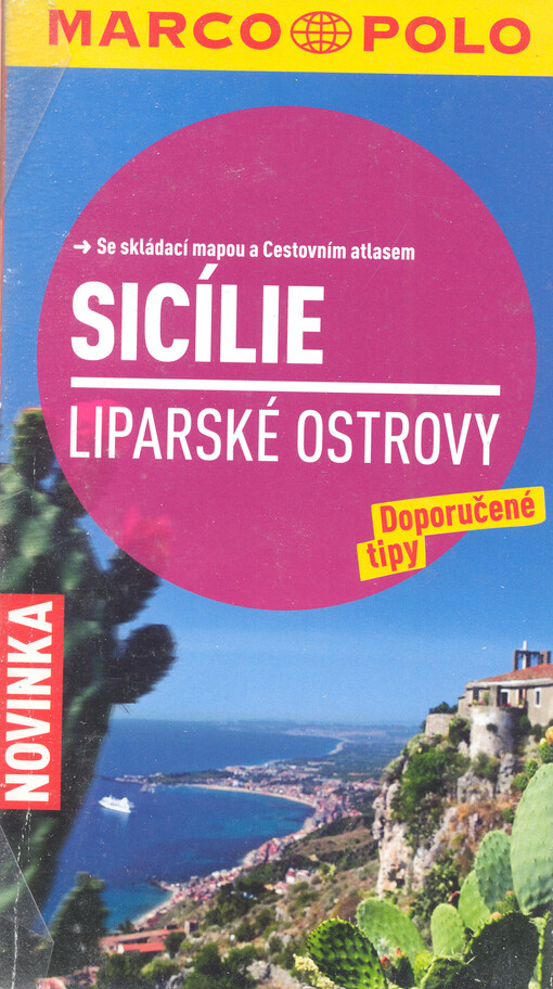 Sicílie, Liparské ostrovy :doporučené tipy : [se skládací mapou a cestovním atlasem