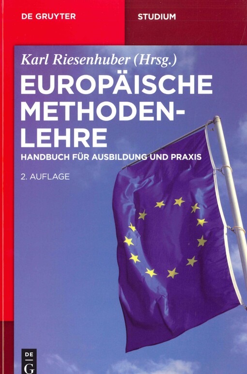 Europäische Methodenlehre :Handbuch für Ausbildung und Praxis