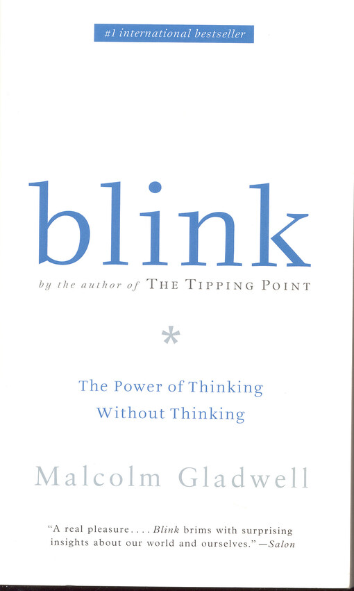 Blink :the power of thinking without thinking