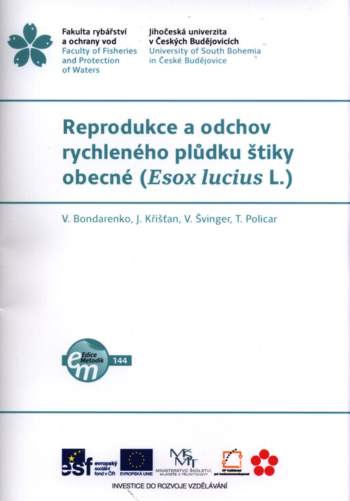Reprodukce a odchov rychleného plůdku štiky obecné (Esox lucius L.)