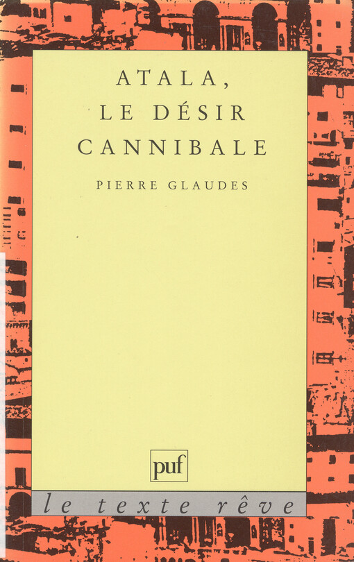 Atala, le désir cannibale    