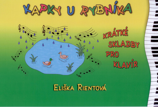 Kapky u rybníkakrátké skladby pro klavír