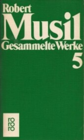 Gesammelte Werke. 5, Der Mann ohne Eigenschaften